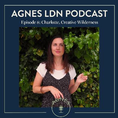 #S2 E8: Charlotte, Creative Wilderness
