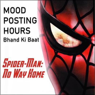 Episode 38: Spider-Man: No Way Home | Mood Posting Hours