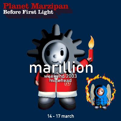 116. Marillion Weekend 2003 - Let's Try That Again!