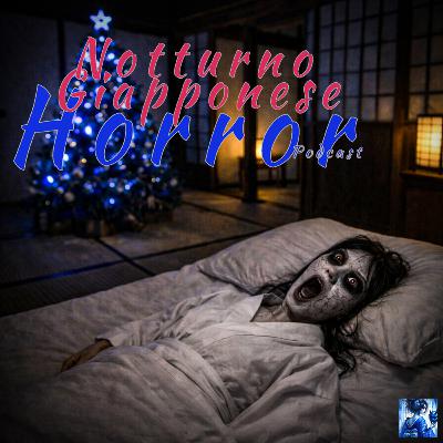 Ep.64 La storia di Aiko - Un horror di Natale Ep.64 La storia di Aiko - Un horror di Natale