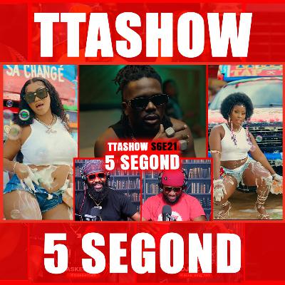 #TTASHOW S6E21: 5 SEGOND #TTASHOW S6E21: 5 SEGOND