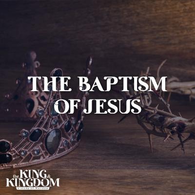 The Baptism of Jesus