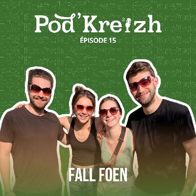 POD'KREIZH #15 - Fall Foen