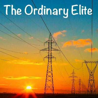 The Ordinary Elite - E6 - Negative Energy