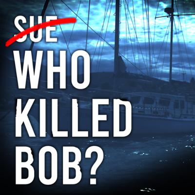 Introducing – Who Killed Bob? Introducing – Who Killed Bob?