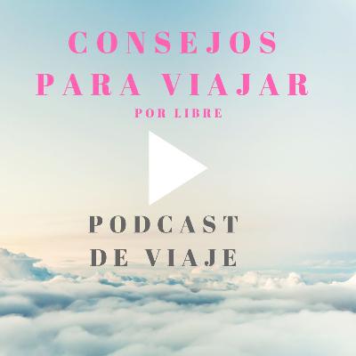 CONSEJOS PARA VIAJAR. Podcast de viajes para organizar tu viaje por libre todo el año. 12 meses, 24 destinos por España y por todo el mundo. CONSEJOS PARA VIAJAR. Podcast de viajes para organizar tu viaje por libre todo el año. 12 meses, 24 destinos por España y por todo el mundo.