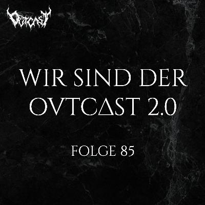 Wir sind der OVTCAST 2.0 | Folge 85 Wir sind der OVTCAST 2.0 | Folge 85