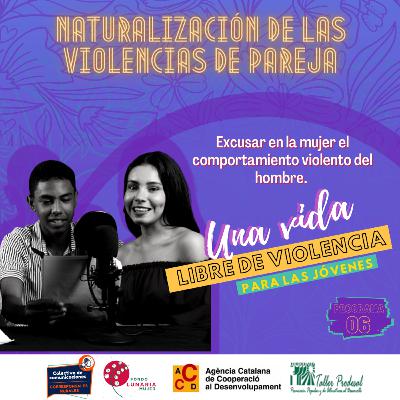 6 - Naturalización de las violencias en pareja