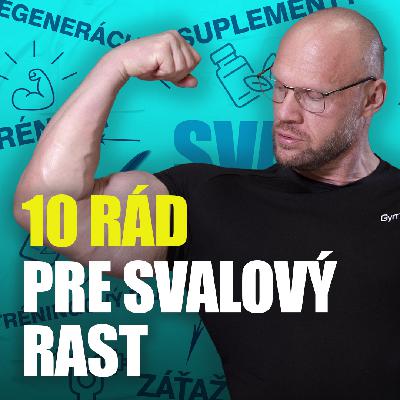 10 rád pre maximálny svalový rast 10 rád pre maximálny svalový rast