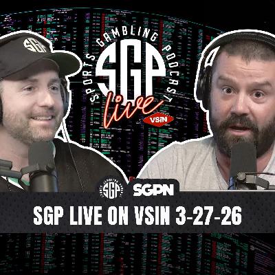 Sports Gambling Podcast LIVE on VSIN (3-27-26) Sports Gambling Podcast LIVE on VSIN (3-27-26)
