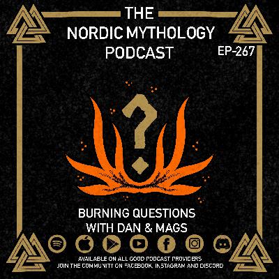Ep 267 - Burning Questions with Dan & Mags