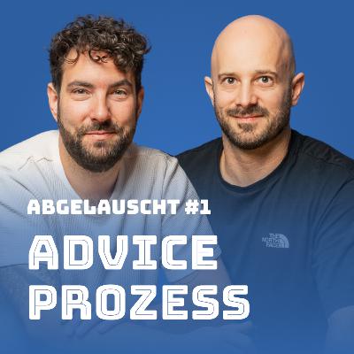 Der Advice-Prozess – Entscheidung trifft Kultur (Abgelauscht #1)