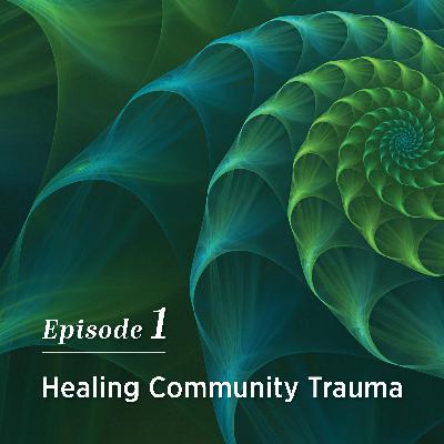 Healing Community Trauma