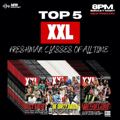 Top 5 XXL Freshman Classes of All Time