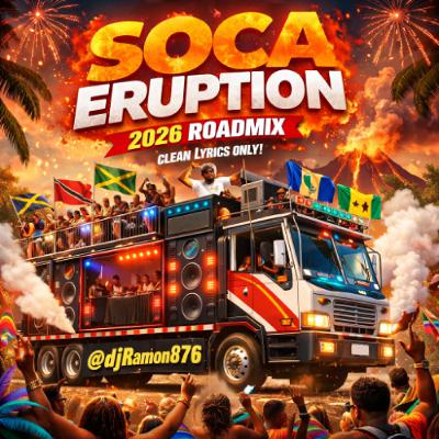 Soca Eruption Road Mix 2026 ππ₯ Mixed by DJRamon876 Soca Eruption Road Mix 2026 ππ₯ Mixed by DJRamon876