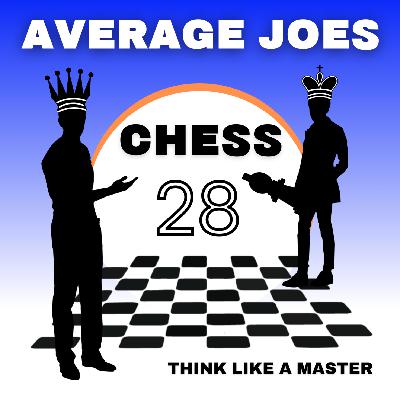 #28 - How to think like a chess master