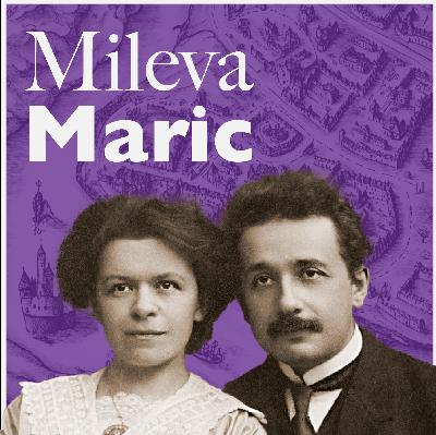 Mileva Maric. La sombra detrás del genio.