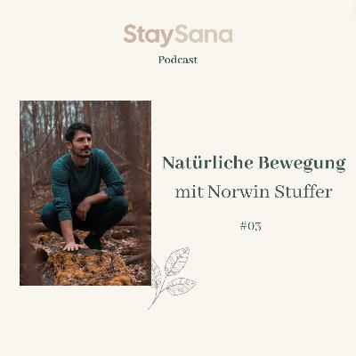Mit natürlicher Bewegung zu mehr Gesundheit und Freude mit Norwin Stuffer Mit natürlicher Bewegung zu mehr Gesundheit und Freude mit Norwin Stuffer