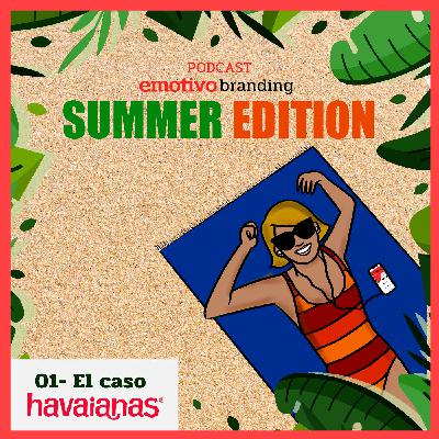 01- SUMMER EDITION. El caso HAVAIANAS