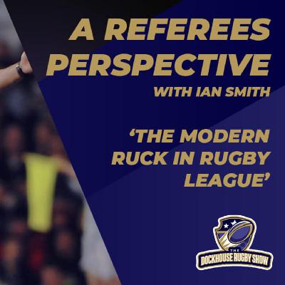 Ian Smith Discusses the Modern Ruck - A Super League Referee's Perspective