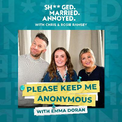 Please Keep Me Anonymous with Emma Doran