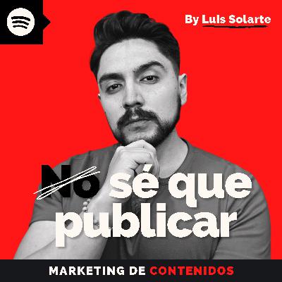 ¿El marketing de contenidos ha muerto? | Content Secrets | Luis Carlos Solarte | Ep.002