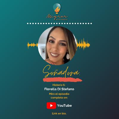 T01E06. Migrar es de humanos el podcast. Fiorella Di Stefano. Venezolana en USA. T01E06. Migrar es de humanos el podcast. Fiorella Di Stefano. Venezolana en USA.