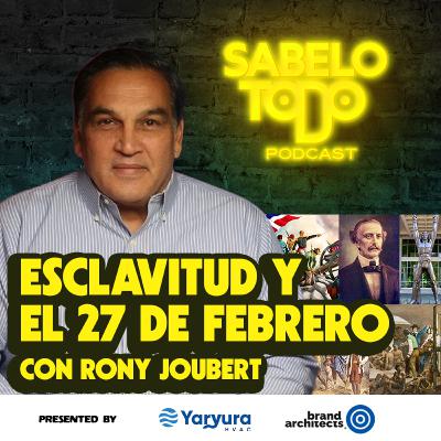 SABELOTODO #85: Esclavitud y la Independencia Dominicana