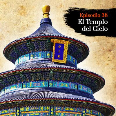 El Templo del Cielo - Episodio 38