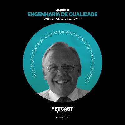 PETCast #11 - Engenharia da Qualidade