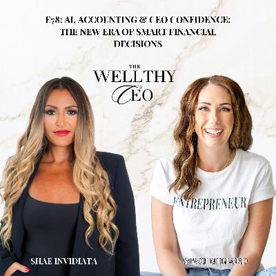 078 - AI, Accounting & CEO Confidence: The New Era of Smart Financial Decisions 078 - AI, Accounting & CEO Confidence: The New Era of Smart Financial Decisions