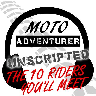 EP150: Who are the 10 motorcyclists you'll meet? EP150: Who are the 10 motorcyclists you'll meet?