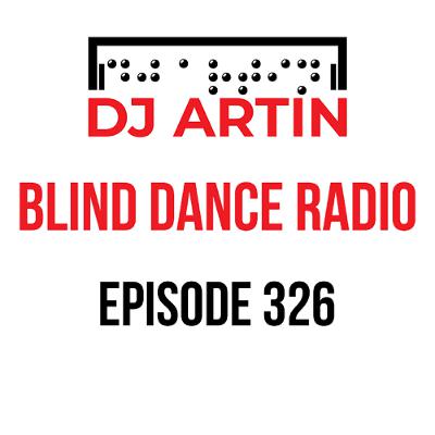 DJ Artin - Blind Dance Radio No. 326
