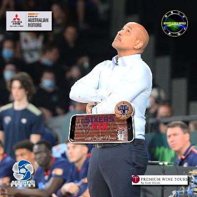 Sixers Fix with Scott Ninnis - Episode 5 #NBL22 Sixers Fix with Scott Ninnis - Episode 5 #NBL22