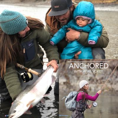 April Vokey Interview - BC Steelhead & The Anchored Podcast