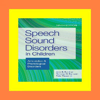 Download In %PDF Speech Sound Disorders in Children Articulation & Phonological Disorders [Download] [epub]^^