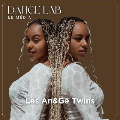 92. La force d’être jumelles, sur scène comme dans la vie, avec les An&Ge Twins