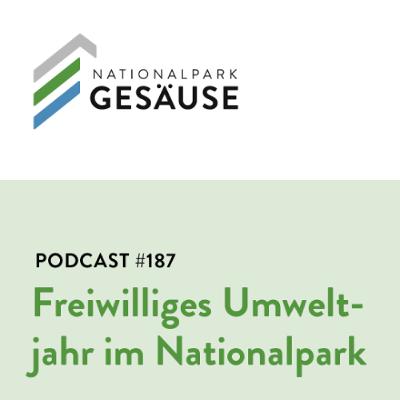 Podcast #187 Freiwilliges Umweltjahr im Nationalpark Gesäuse
