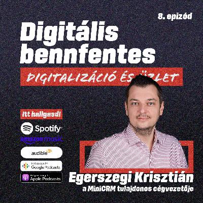 "Ha üzleti folyamatokat tudok leírni, nekem az az igazi digitalizáció" | Beszélgetés Egerszegi Krisztiánnal, a miniCRM tulajdonos cégvezetőjével