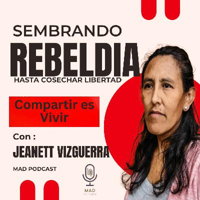 Sembrando rebeldia para Cosechar libertad by Jeanett Vizgerra