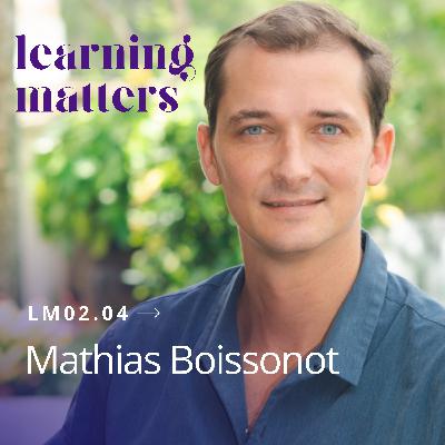 LM02.04 avec Mathias Boissonot - La tech qui change la donne : vers une économie régénérative