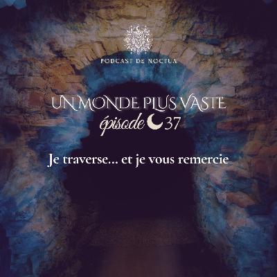 Je traverse... et je vous remercie