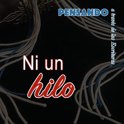 Ni un hilo