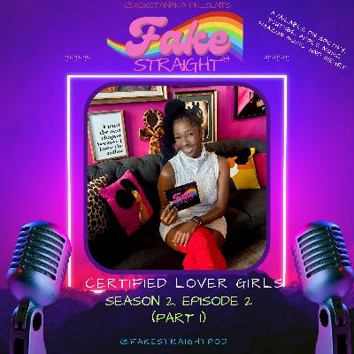 S2, E2 (Part 1) Certified Lover Girls