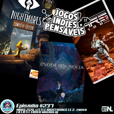 Nintendo POWdcast #237 – Jogos INDIEspensaveis: Little Nightmares, Mars 2120 e Franquia Ender