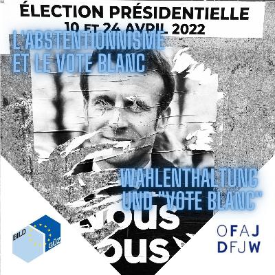 L'abstentionnisme et le vote blanc - Wahlenthaltung und "vote blanc"