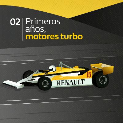 #2 - Primeros años, motores turbo. #2 - Primeros años, motores turbo.