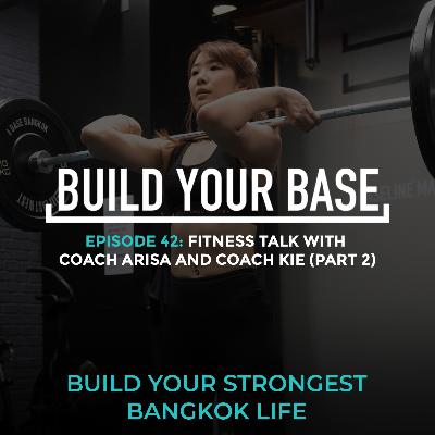 Fitness talk with Coach Arisa and Coach Kie (Part 2)