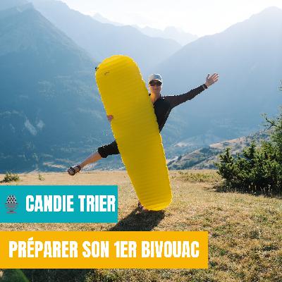 Préparer (et réussir!) son 1er bivouac avec Candie Trier | Conseils bivouac, Randonnée, Bivouac en tant que femme, Podcast sport