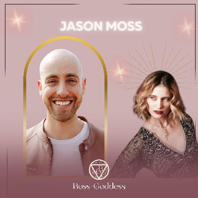 #167: The Missing Piece - Why Energetics Are the Key to Your Business's Magnetism with Jason Moss